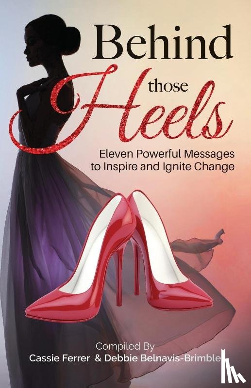Belnavis-Brimble, Debbie, Ferrer, Cassie, Montero, Michelle - Behind those Heels