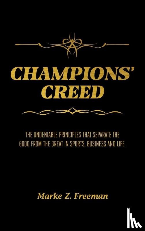Freeman, Marke Z - CHAMPIONS' Creed