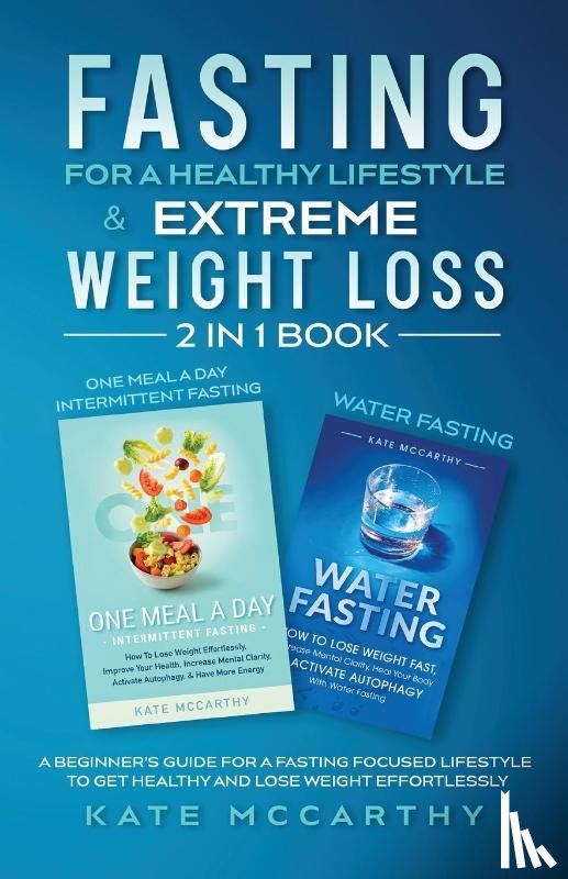 McCarthy, Kate - Fasting for a Healthy Lifestyle & Extreme Weight Loss 2 in 1 Book