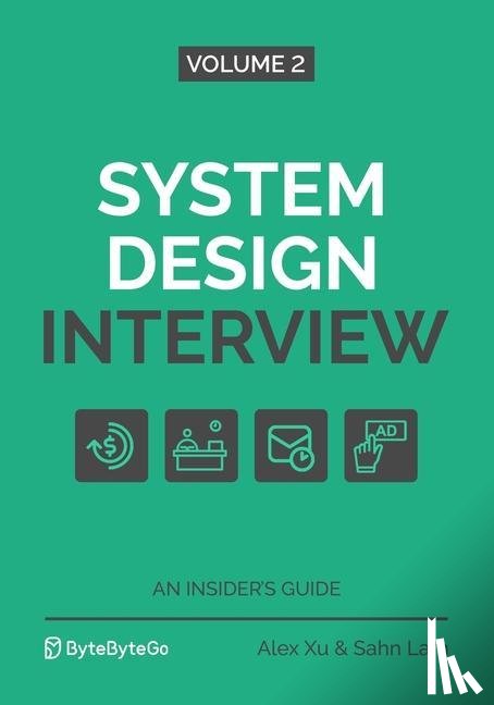 Lam, Sahn, Xu, Alex - System Design Interview - An Insider's Guide