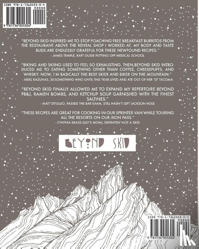 Ritter, Max, Krass, Lily - Beyond Skid - A Cookbook For Ski Bums