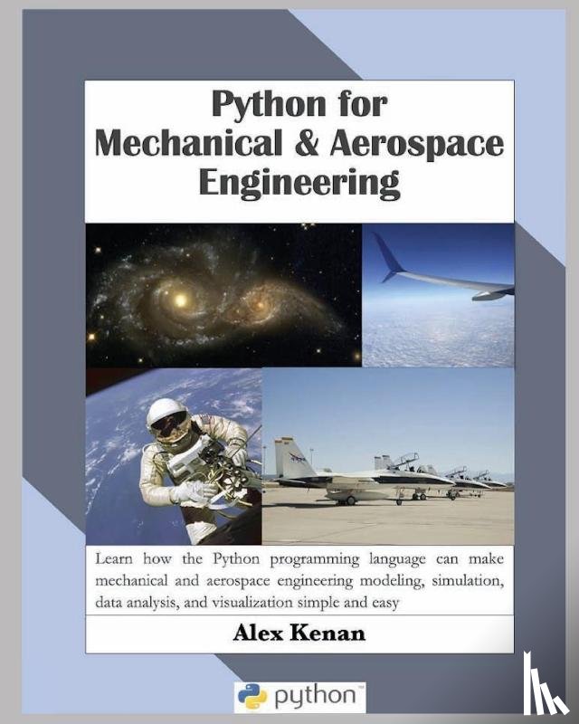 Kenan, Alex - Python for Mechanical and Aerospace Engineering