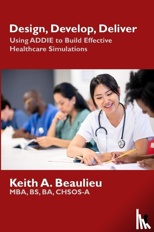 Beaulieu, Keith A - Design, Develop, Deliver