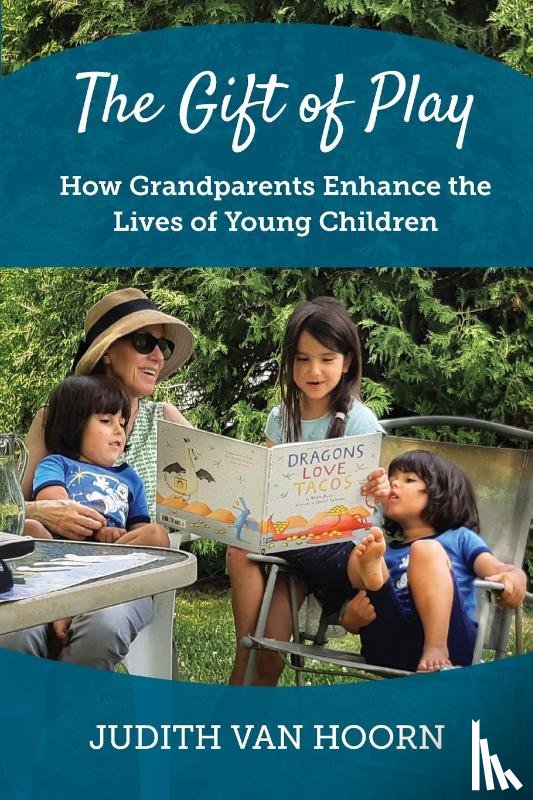 Van Hoorn, Judith - The Gift of Play