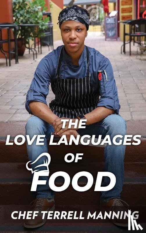 Manning, Terrell J - The Love Languages of Food