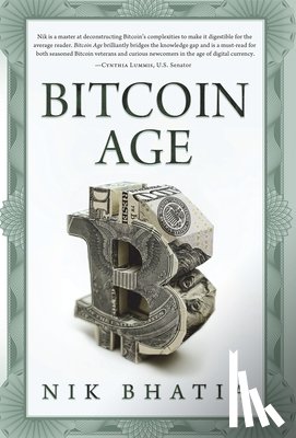Bhatia, Nik - Bitcoin Age