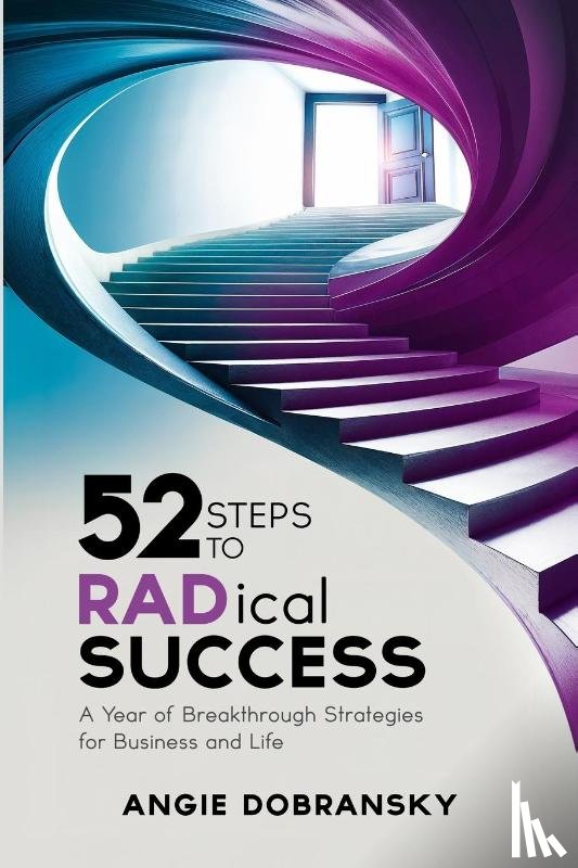 Dobransky, Angie - 52 Steps to RADical Success