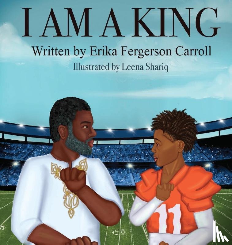 Fergerson Carroll, Erika - I Am a King