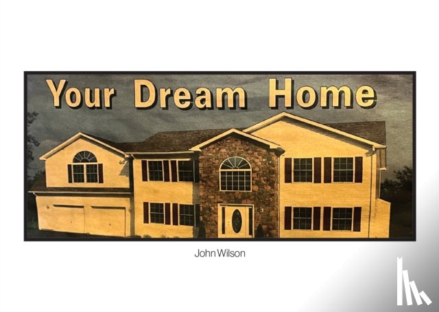 Wilson, John - Your Dream Home Book