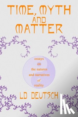 Deutsch, LD - Time, Myth and Matter