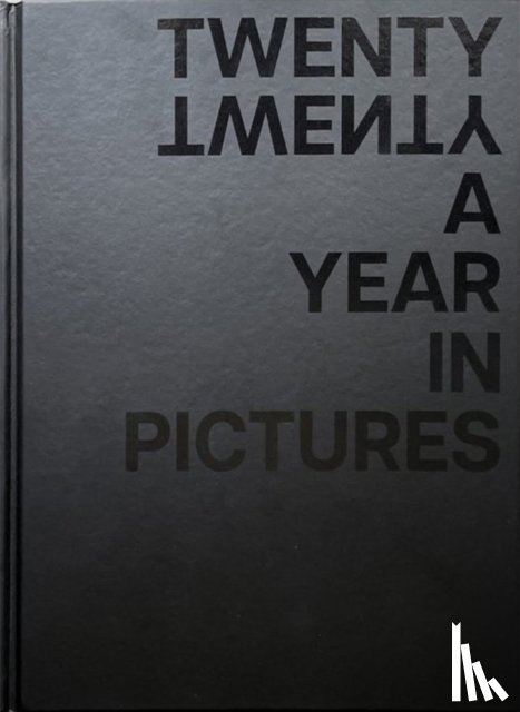 Foss, Erik - TWENTY TWENTY A Year in Pictures