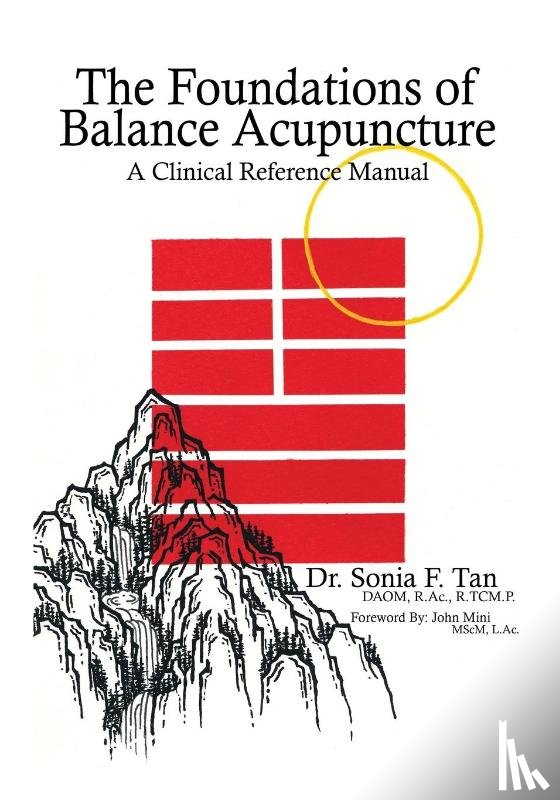 Tan, Dr Sonia F - The Foundations of Balance Acupuncture