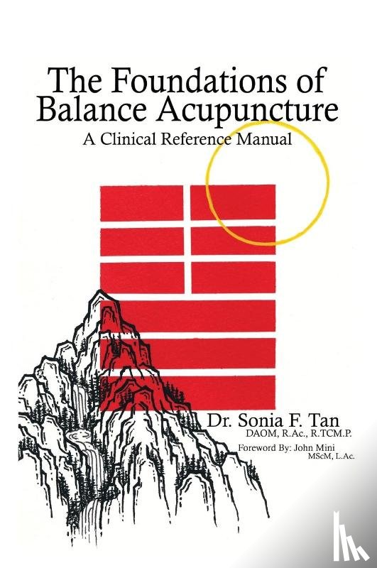 Tan, Dr Sonia F - The Foundations of Balance Acupuncture