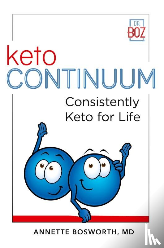 Bosworth, Annette - ketoCONTINUUM Consistently Keto For Life