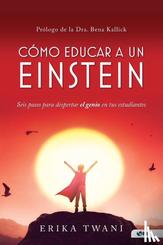 Twani, Erika - Como educar a un Einstein