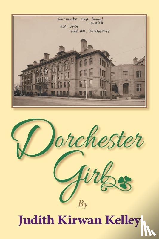 Kirwan Kelley, Judith - Dorchester Girl