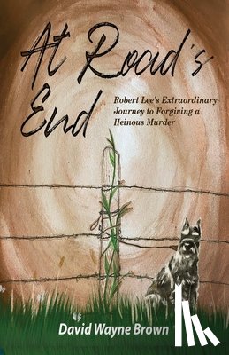 Brown, David Wayne - At Road's End