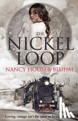 Houser-Bluhm, Nancy - The Nickel Loop