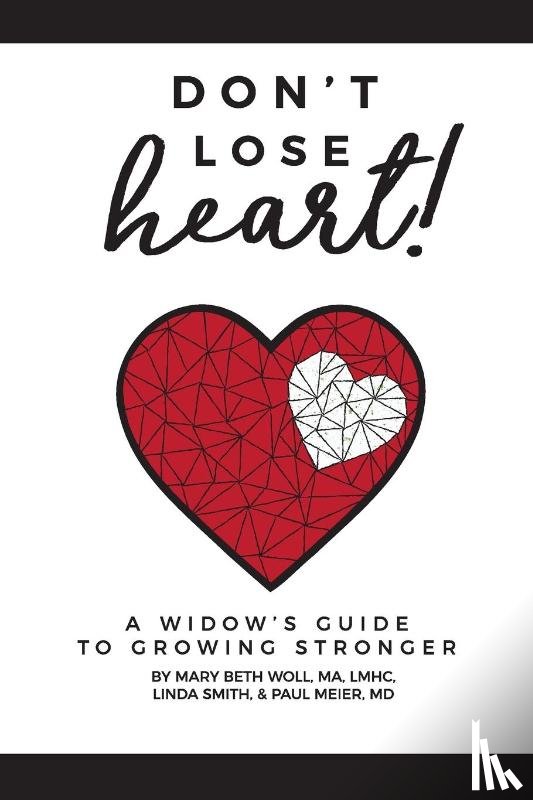 Woll Ma Lmhc, Mary Beth, Smith, Linda, Meier, Paul - Don't Lose Heart!
