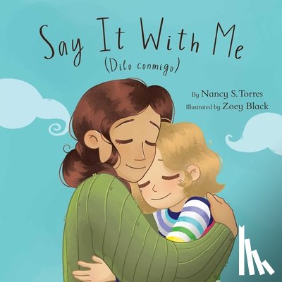 Torres, Nancy S. (Nancy S. Torres) - Say it with Me (Dilo Conmigo)