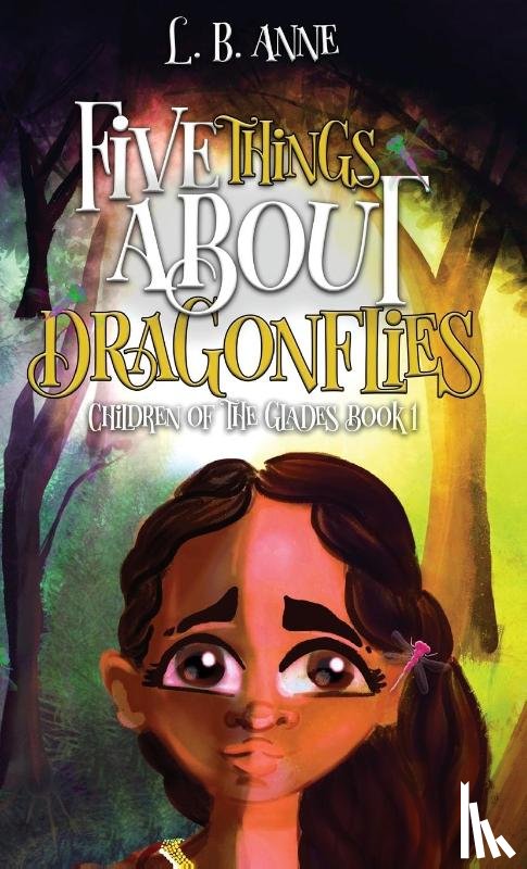 Anne, L B - Five Things About Dragonflies