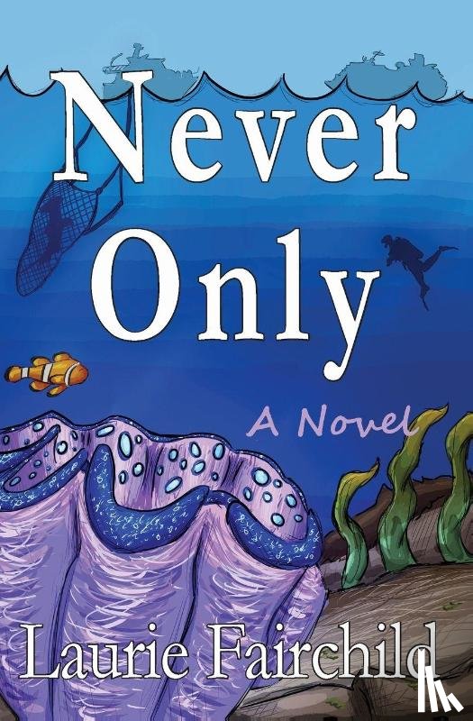 Fairchild, Laurie - Never Only
