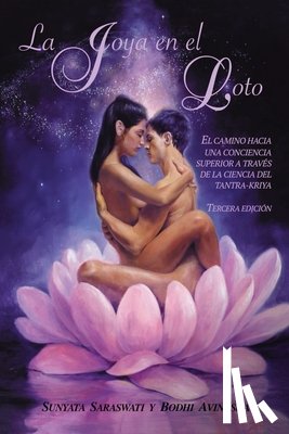 Avinasha, Bodhi - La joya en el loto: El camino hacia una conciencia superior a través de la ciencia del Tantra-Kriya