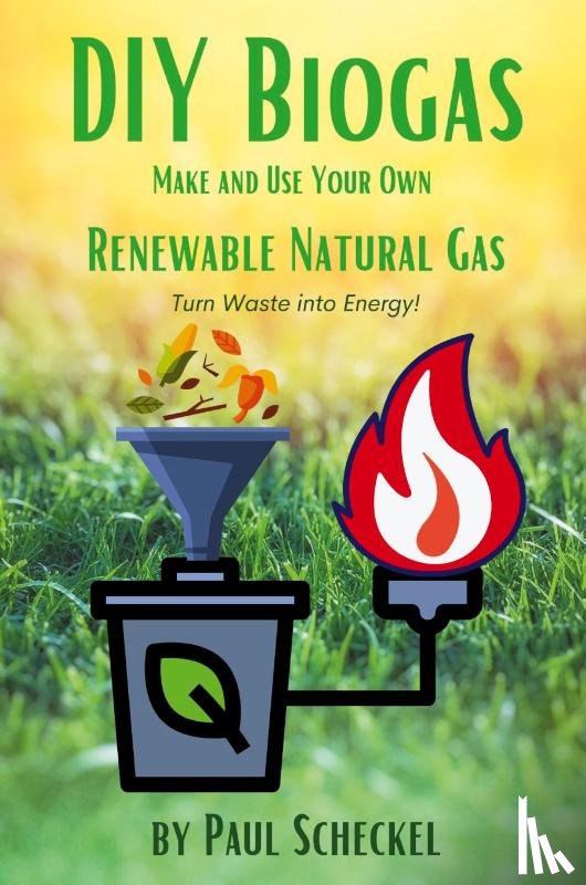 Scheckel, Paul - DIY Biogas