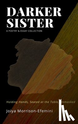 Morrison-Efemini, Joiya - Darker Sister