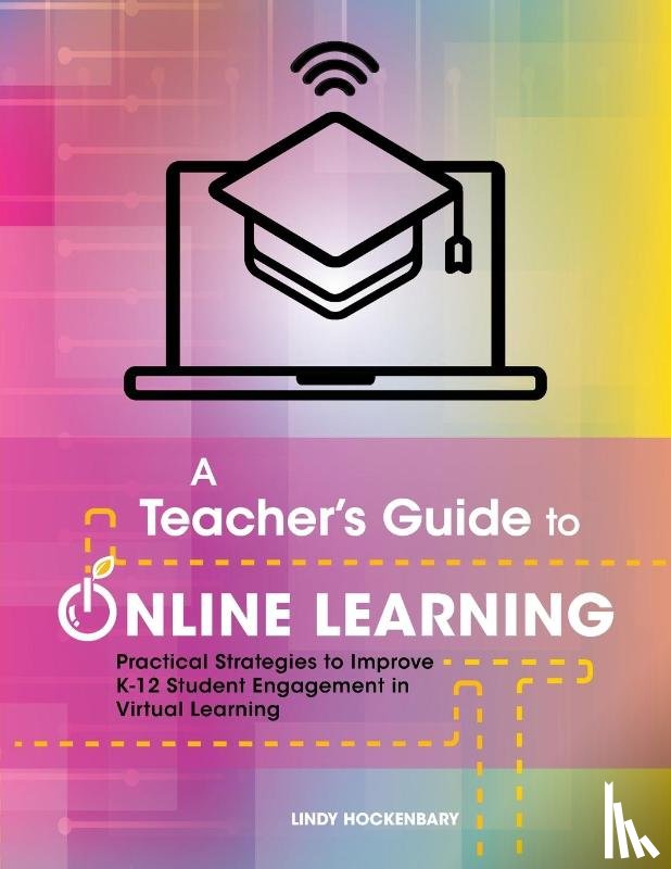 Hockenbary, Lindy - A Teacher's Guide to Online Learning