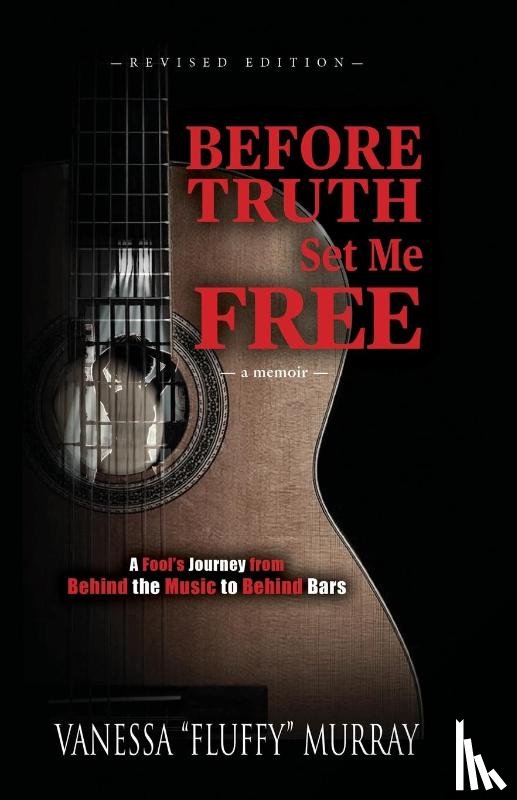 Murray, Vanessa Fluffy - Before Truth Set Me Free