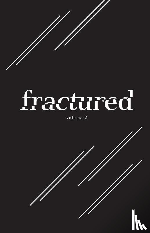  - Fractured Lit Anthology Volume 2