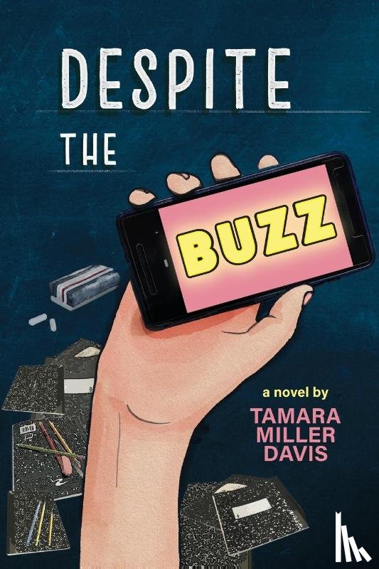 Davis, Tamara - Despite the Buzz