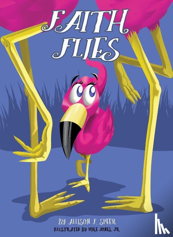 Speer, Allison F - Faith Flies
