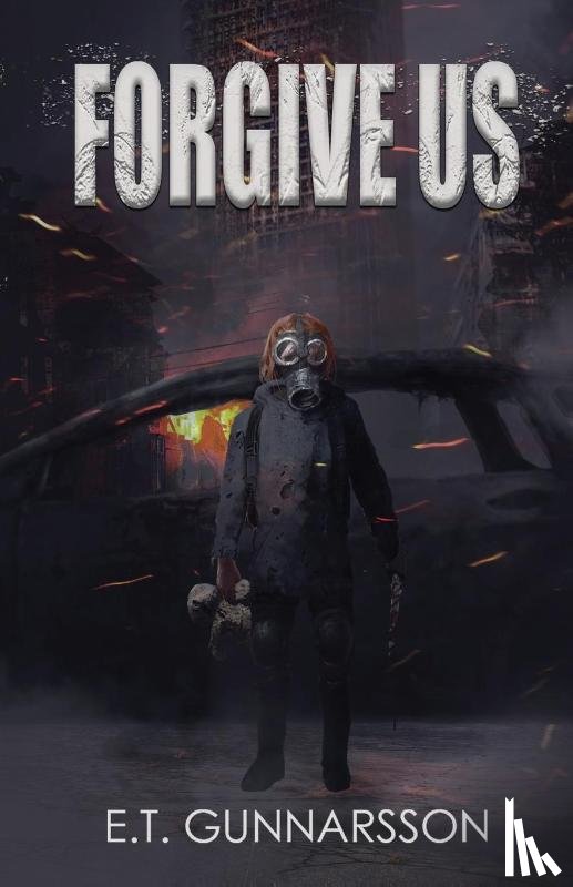 Gunnarsson, E T - Forgive Us
