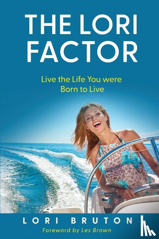 Bruton, Lori - The Lori Factor