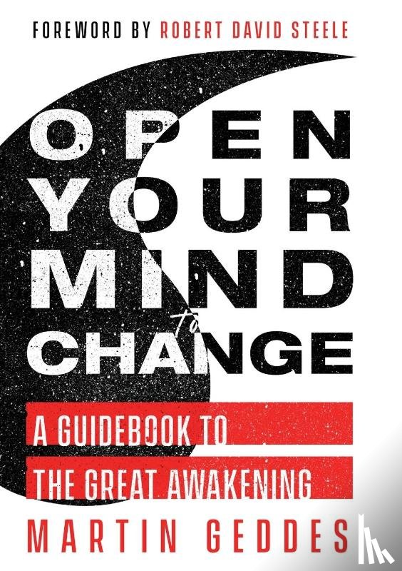 Geddes, Martin - Open Your Mind to Change