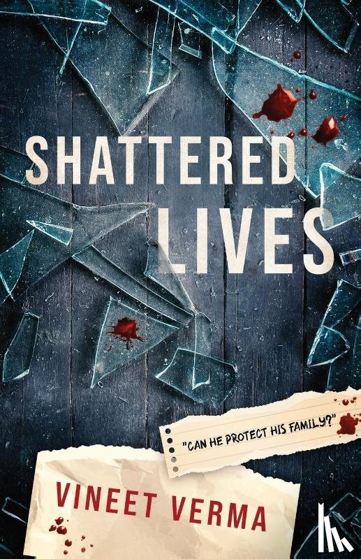 Verma, Vineet - Shattered Lives