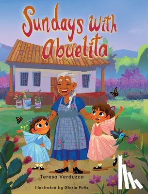 Verduzco, Teresa - Sundays with Abuelita