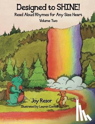 Resor, Joy B - Designed to SHINE! Read Aloud Rhymes for Any Size Heart - Volume Two