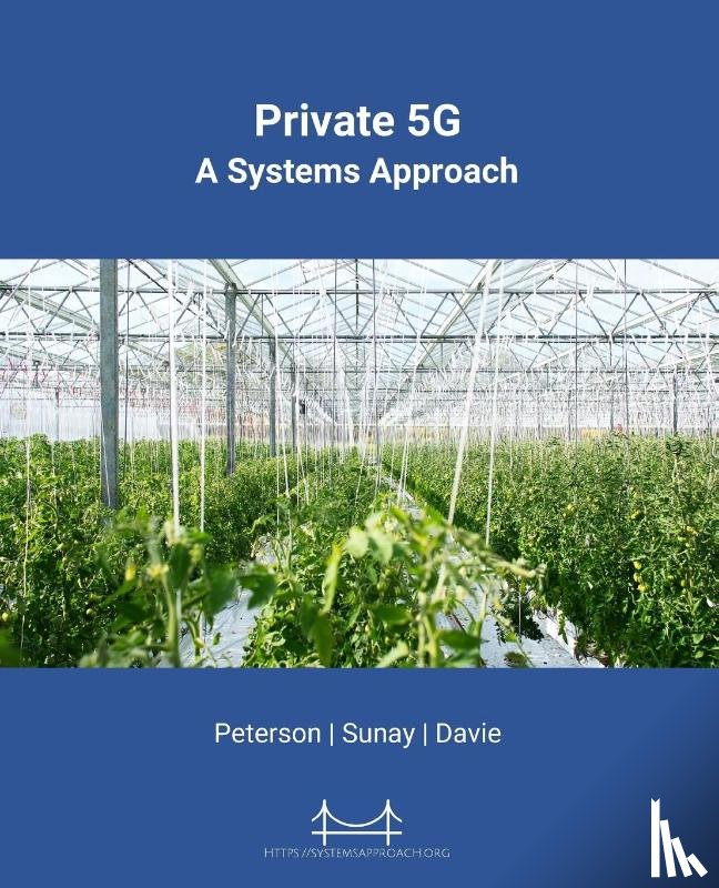 Peterson, Larry L, Sunay, Oguz, Davie, Bruce S - Private 5G