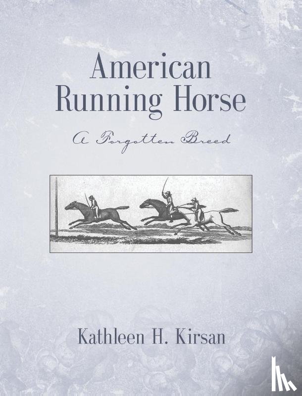 Kirsan, Kathleen - AMER RUNNING HORSE - A FORGOTT