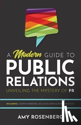 Rosenberg, Amy - A Modern Guide to Public Relations