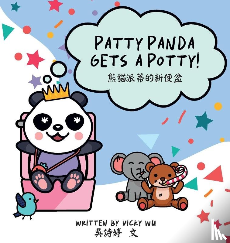 Wu, Vicky - Patty Panda Gets A Potty!