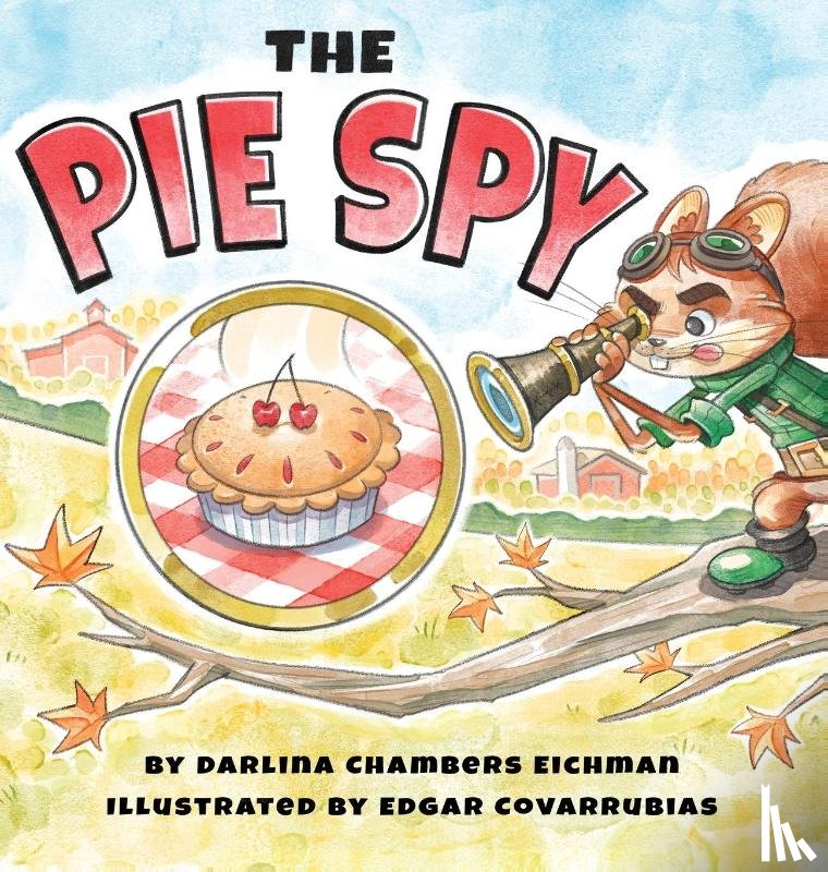 Eichman, Darlina - The Pie Spy