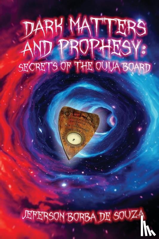 de Souza, Jeferson - Dark Matters and Prophesy