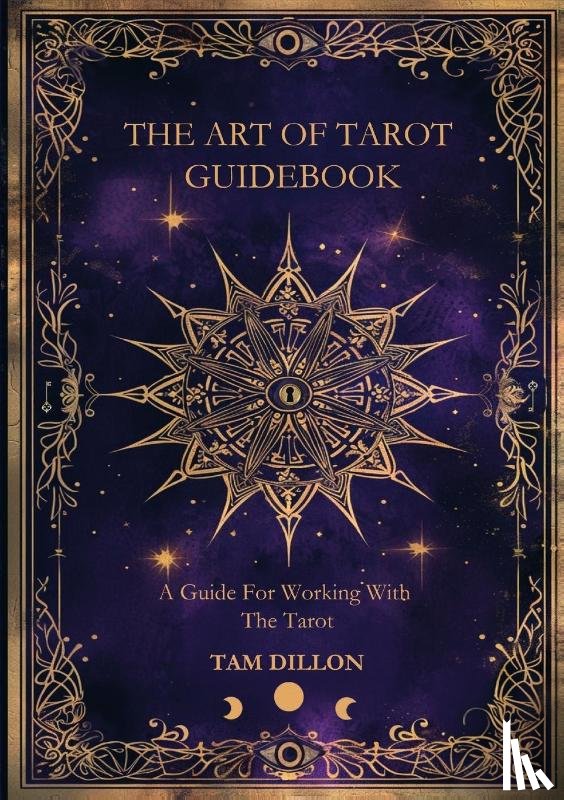 Dillon, Tam - The Art of Tarot Guidebook