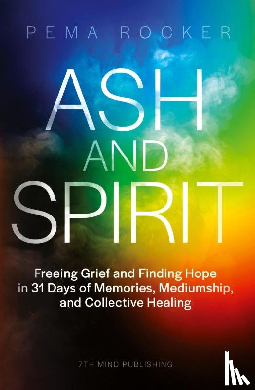 Rocker, Pema - Ash and Spirit