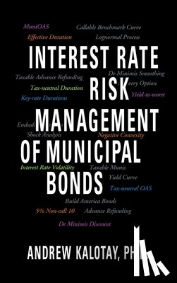 Kalotay, Andrew J. - Interest Rate Risk Management of Municipal Bonds