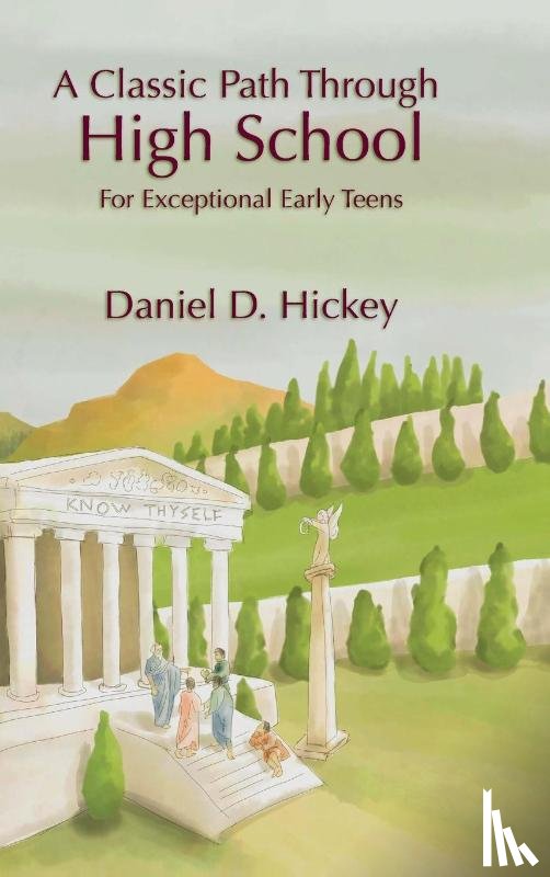 Hickey, Daniel - A Classic Path Through High School